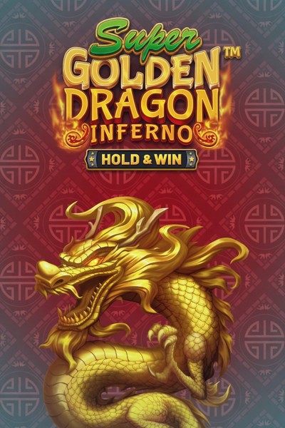 Slot Super Golden Dragon Inferno - Hold & Win su Betrepublic Casino